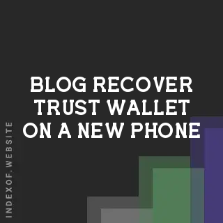 How to Recover Trust Wallet on a New Phone: 2026 Step-by-Step Guide | Logo - Indexof